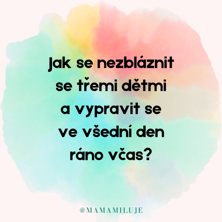 Šetříme část 1. – Jak šetřit čas ráno se třemi dětmi?